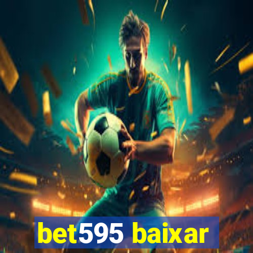 bet595 baixar